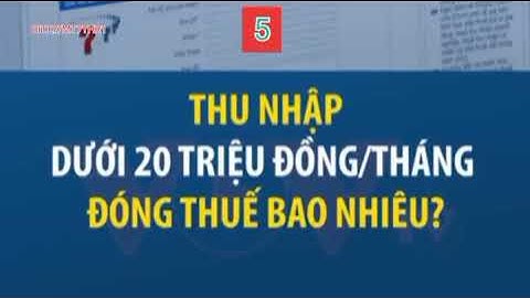 20 chục triệu sẽ đóng thuế thu nhập bao nhiêu năm 2024