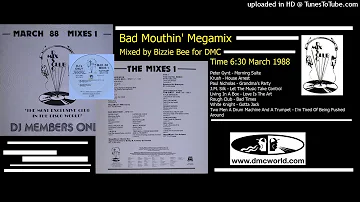 Bad Mouthin' Megamix (DMC Mix by Bizzie Bee March 1988)