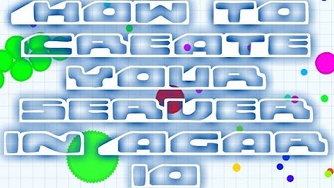 Как создать свои сервер в Agar io?/How to create(make) your server Tutorial