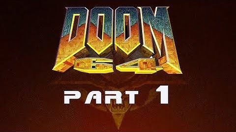 DOOM 64 walkthrough PART 1 Staging Area😈