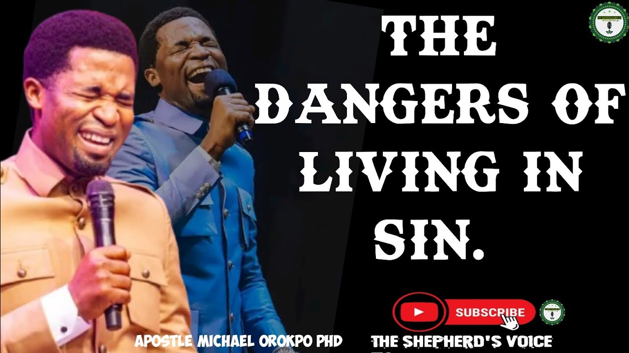 THE DANGERS OF LIVING IN SIN. 