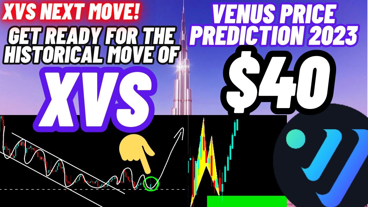 Get Ready For The Historical Move Of Venus | XVS Price Prediction 2023 -  YouTube