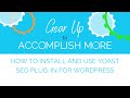 How to Install and Use Yoast SEO Plug-in for WordPress