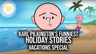 Karl Pilkington's Funniest Holiday Stories | Compilation, Vacations Special