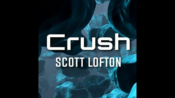 Scott Lofton - Crush