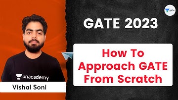 How To Approach GATE From Scratch | Vishal Soni
