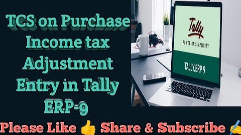 TCS on Purchase Income tax Adjustment Entry in Tally Erp-9#tally #accounting #tallyforbeginners