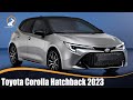 Toyota Corolla Hatchback 2023 AMPLIAS NOVEDADES!!!