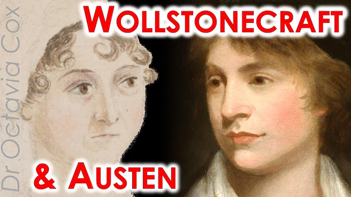 JANE AUSTEN & MARY WOLLSTONECRAFT | Sense and Sens...