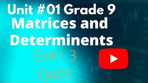 Ex#1.3 grade 9 unit#01 /Q#05 #exploremoremathematics