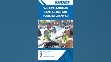 Viral Video WNA Pelanggar Lalu Lintas Bentak Polisi saat Kena Razia, WNA: You Want Money