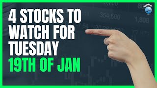 4 Stocks To Watch For Tuesday 19th Of Jan by Options Trading IQ 294 views 3 years ago 2 minutes, 13 seconds