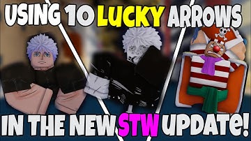[YBA] Using 10 LUCKY ARROWS In The New STW UPDATE!