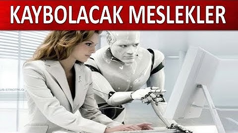 KAYBOLACAK MESLEKLER