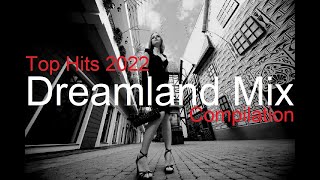 DREAMLAND MIX Best Deep House Vocal & Nu Disco SUMMER 2022 Top Hits Compilation