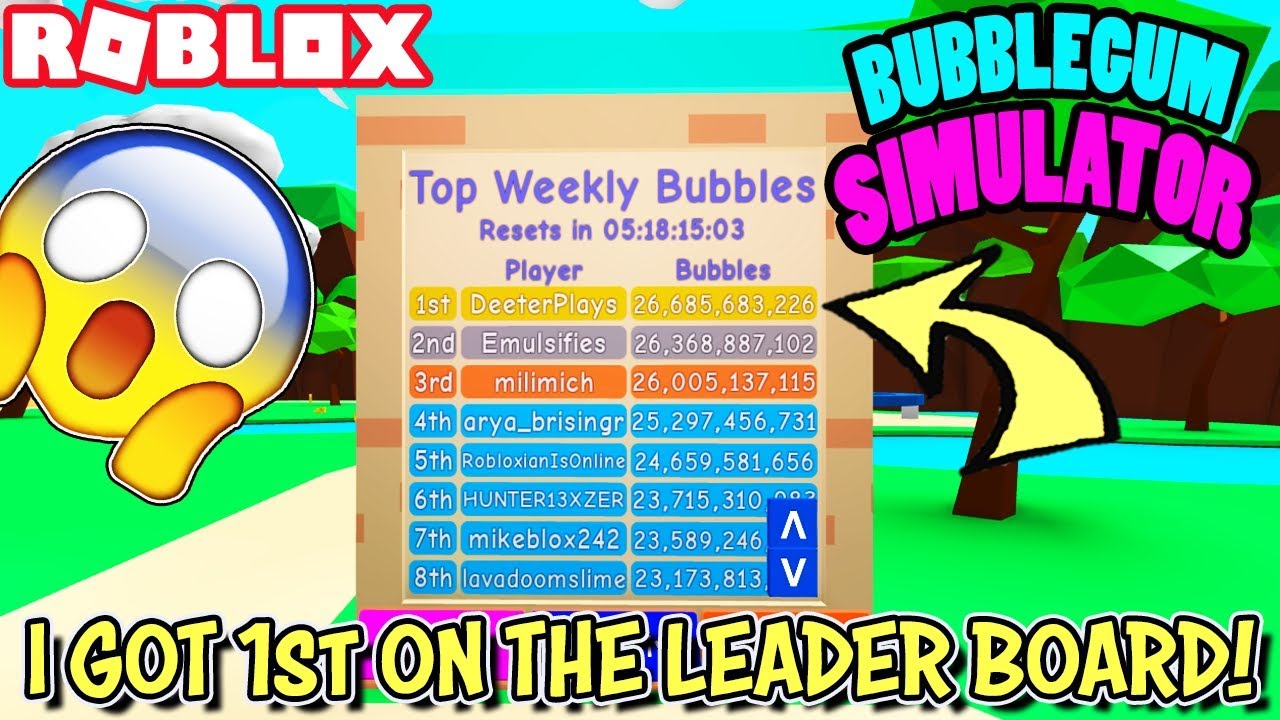 I Got First Place On The Leader Board In Bubblegum Simulator Roblox Top Weekly Bubbles Youtube - roblox leaderboard for robux