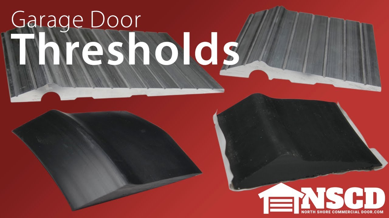 Garage Door Threshold from North Shore Commercial Door YouTube