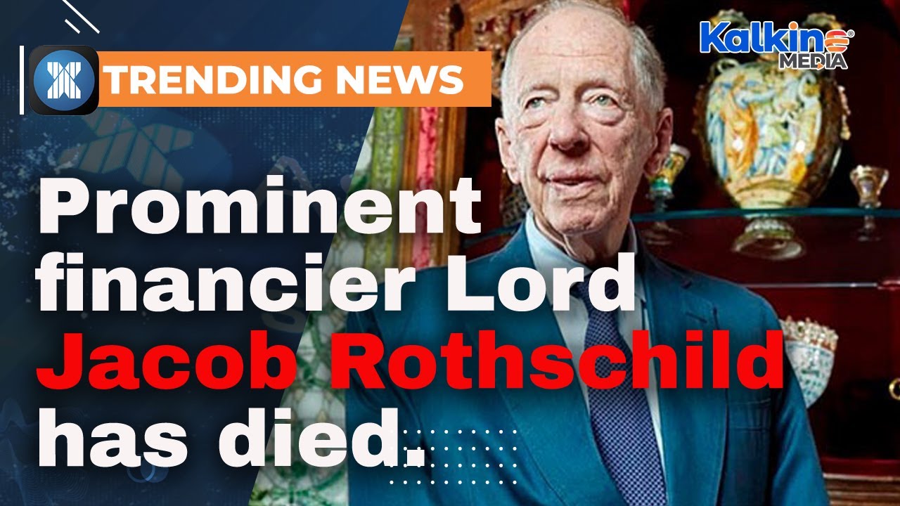 Prominent financier Lord Jacob Rothschild has died