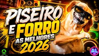 PISEIRO E FORRÓ AS MELHORES 2026 - AS MAIS TOCADAS TIKTOK SOM DE PAREDÃO 1.0 - MÚSICAS PRA PAREDÃO