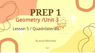prep. 1 / Geometry / Lesson 5 / quadrilateral  / Unit 3 / First term / Math