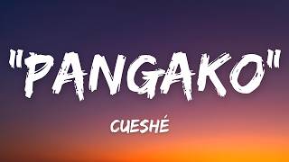 Cueshé - Pangako (Lyrics)