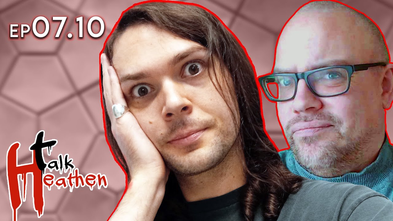 Talk Heathen 07.10 with Secular Rarity and Richard Gilliver