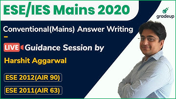 ESE/IES Mains 2020 | Conventional(Mains) Answer Writing Guidance | Gradeup