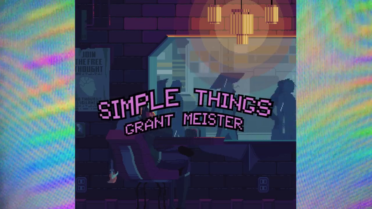 simple things - Grant Meister