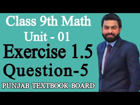 Class 9th Math Unit 1 Exercise 1.5 Question 5 - 9th Math E.X 1.5 Q5 ...