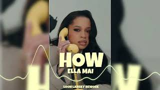 How - Ella Mai & Roddy Ricch  Lansky Rework