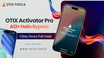 A12+ China Device Bypass Full Guide | OTIX Activator Pro