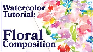 Watercolor Composition Tutorial | How to Arrange a Floral Painting
