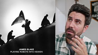 James Blake - Playing Robots Into Heaven Review and Reaction