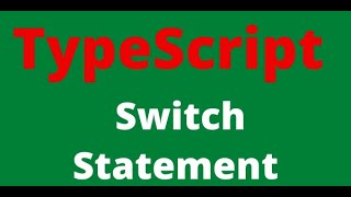 5.TypeScript Switch Statement | Control Flow Statement | [07-Mar-2021]
