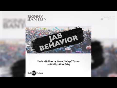 Skinny Banton - Jab Behaviour "2017 Soca"