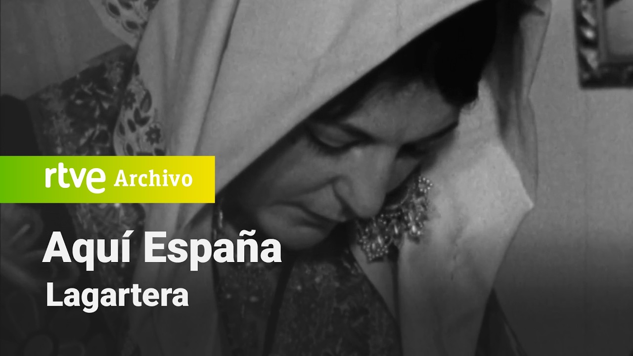 Aquí España: Lagartera | RTVE Archivo