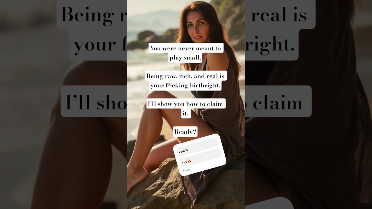 Are you ready? Being raw, rich, and real is your birthright. It is time to create your wildest life.