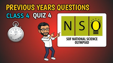 NSO QUIZ 4 | Class 4 | National Science Olympiad Practice Set 4 #nso #nso2023