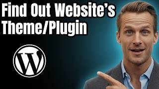 How to Find Out Which WordPress Plugin Or Theme a Site is Using [2026]