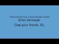 Dries Vermaak - Clap Your hands. 01.