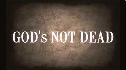 Gods Not Dead Music Video Movie Version