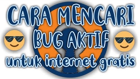 Mudahnya Mencari Bug aktif sendiri 2019