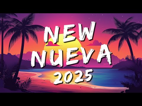 🚀 NEW REGGAETON MUSICA 2025 - NUEVOS ÉXITOS PARA FIESTAS - MIX REGGAETON 2025