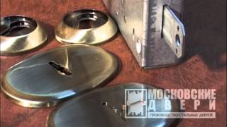 Металлические двери от производителя на заказ в Москве(Видео о производстве входных стальных дверей в компании 