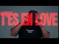 T'es en love by La famax