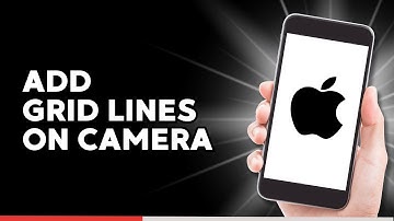 How to Add Grid Lines on iPhone Camera