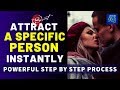 Powerful Technique To Attract A SPECIFIC PERSON INSTANTLY Into Your Life using Law of Attraction