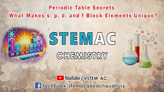 Periodic Table Secrets: What Makes s, p, d, and f Block Elements Unique? (Class 11-12, Chemistry)