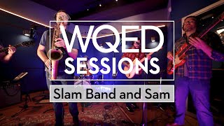 WQED Sessions: Slam Band and Sam | Rock with a twist of funk and jazz