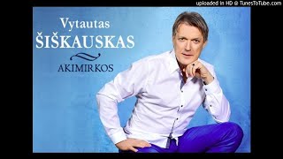 Vytautas Šiškauskas - Kai mes šalia
